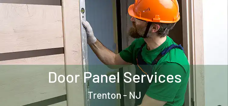  Door Panel Services Trenton - NJ