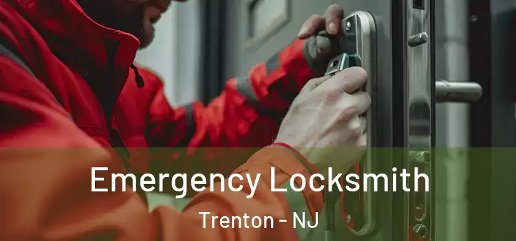 Emergency Locksmith Trenton - NJ