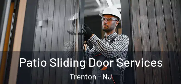  Patio Sliding Door Services Trenton - NJ