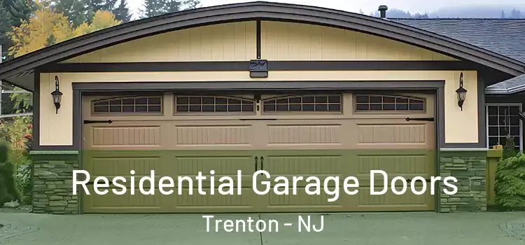  Residential Garage Doors Trenton - NJ