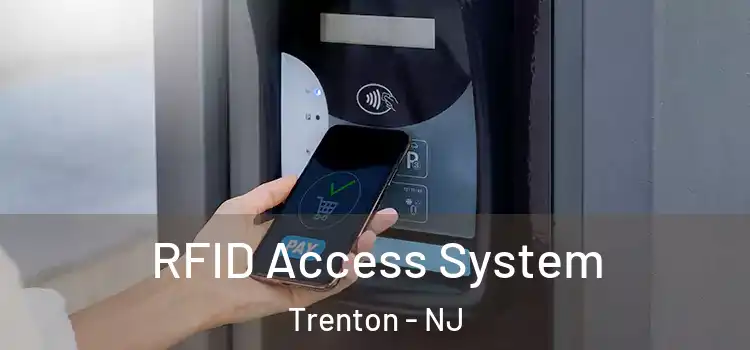  RFID Access System Trenton - NJ