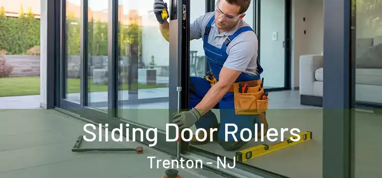Sliding Door Rollers Trenton - NJ